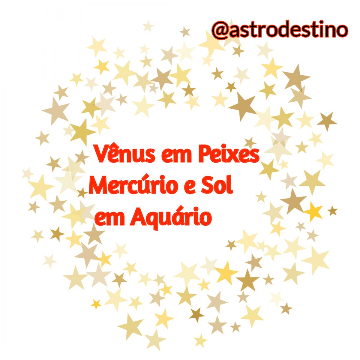 Vênus em peixes, Mercúrio e Sol em Aquário