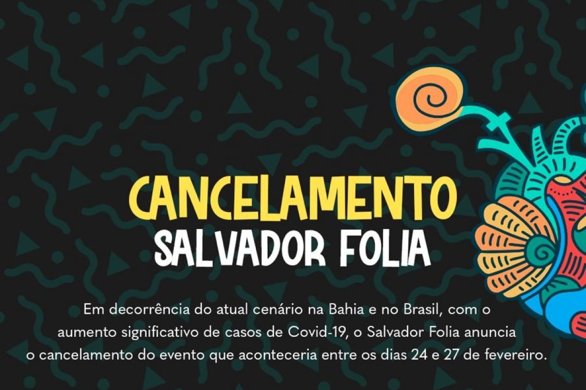 Salvador Folia que aconteceria em fevereiro é cancelado 