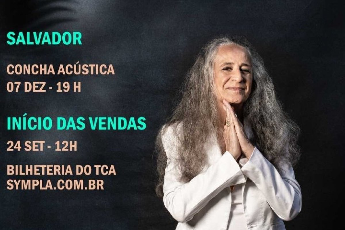 Maria Bethânia anuncia show na capital baiana! 