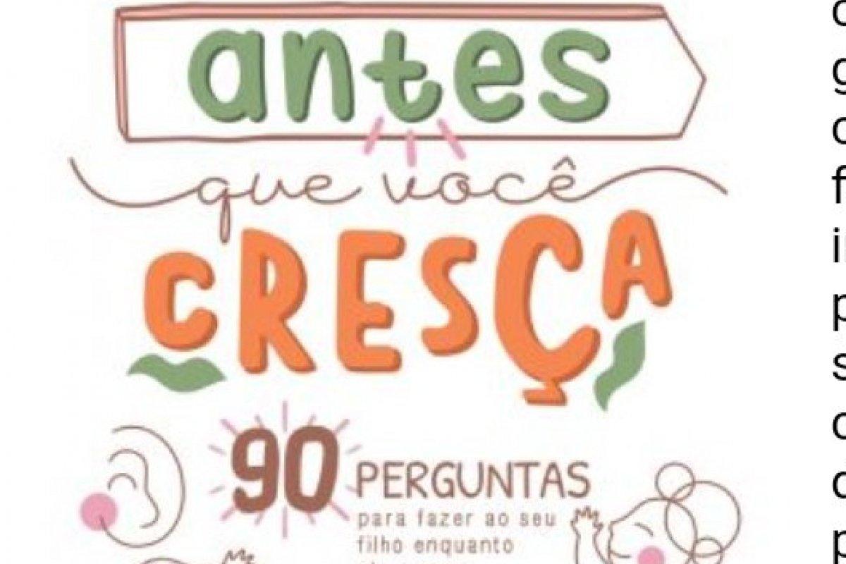 90 perguntas para fazer aos filhos enquanto crescem! 