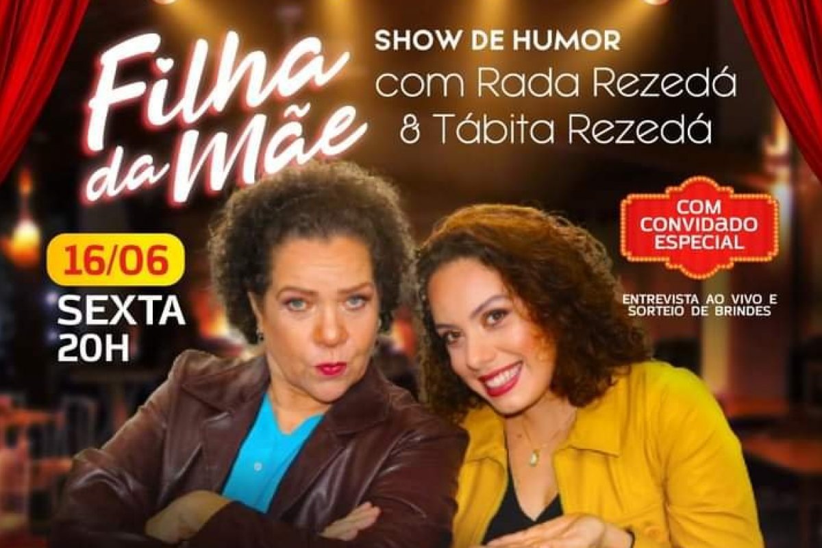 Filha da mãe! Rada Rezedá e a filha Tábita se encontram mais uma vez no palco ! 