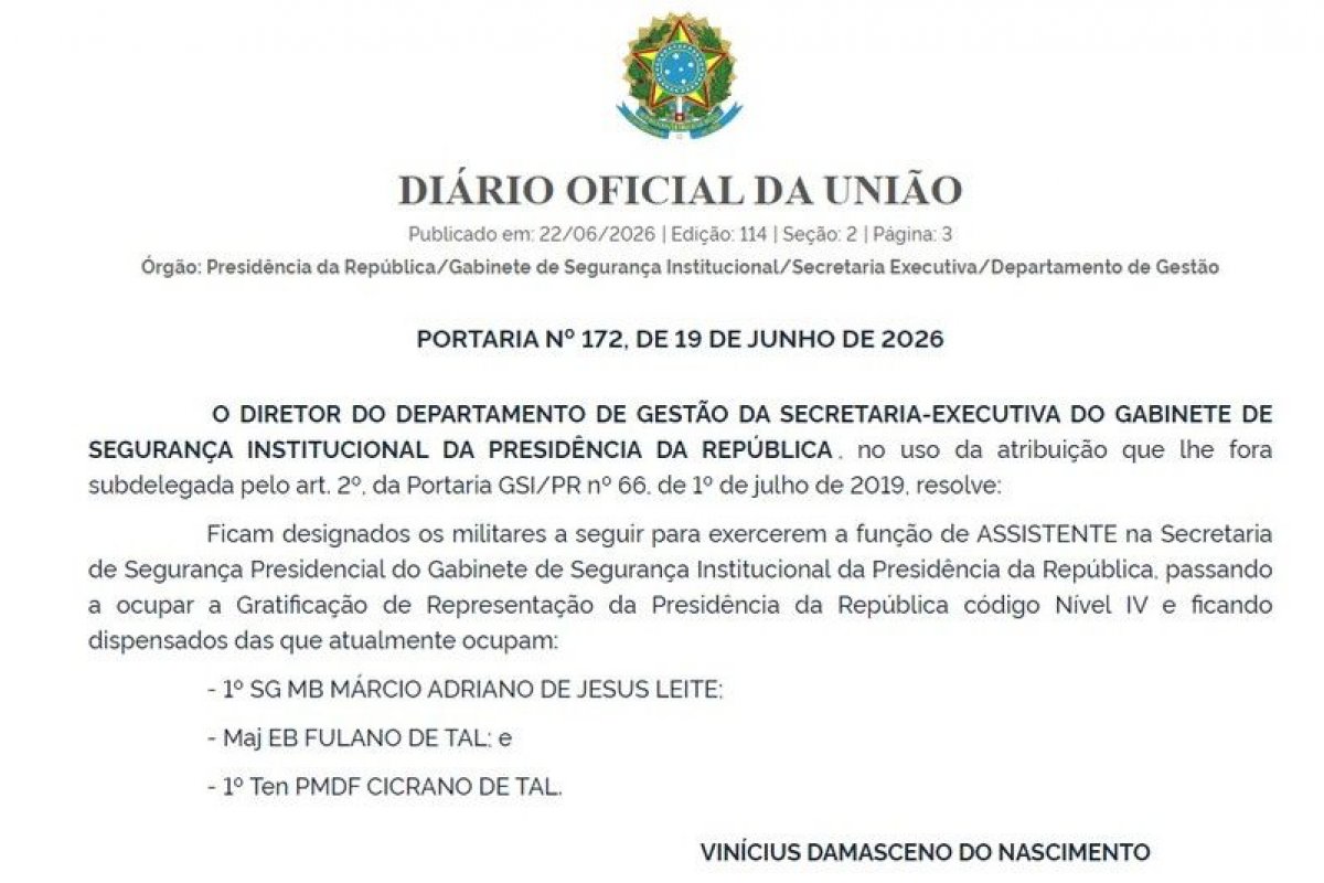GSI publica portaria nomeando ‘Fulano de Tal’ e ‘Cicrano de Tal’ para cargos da Segurança Presidencial