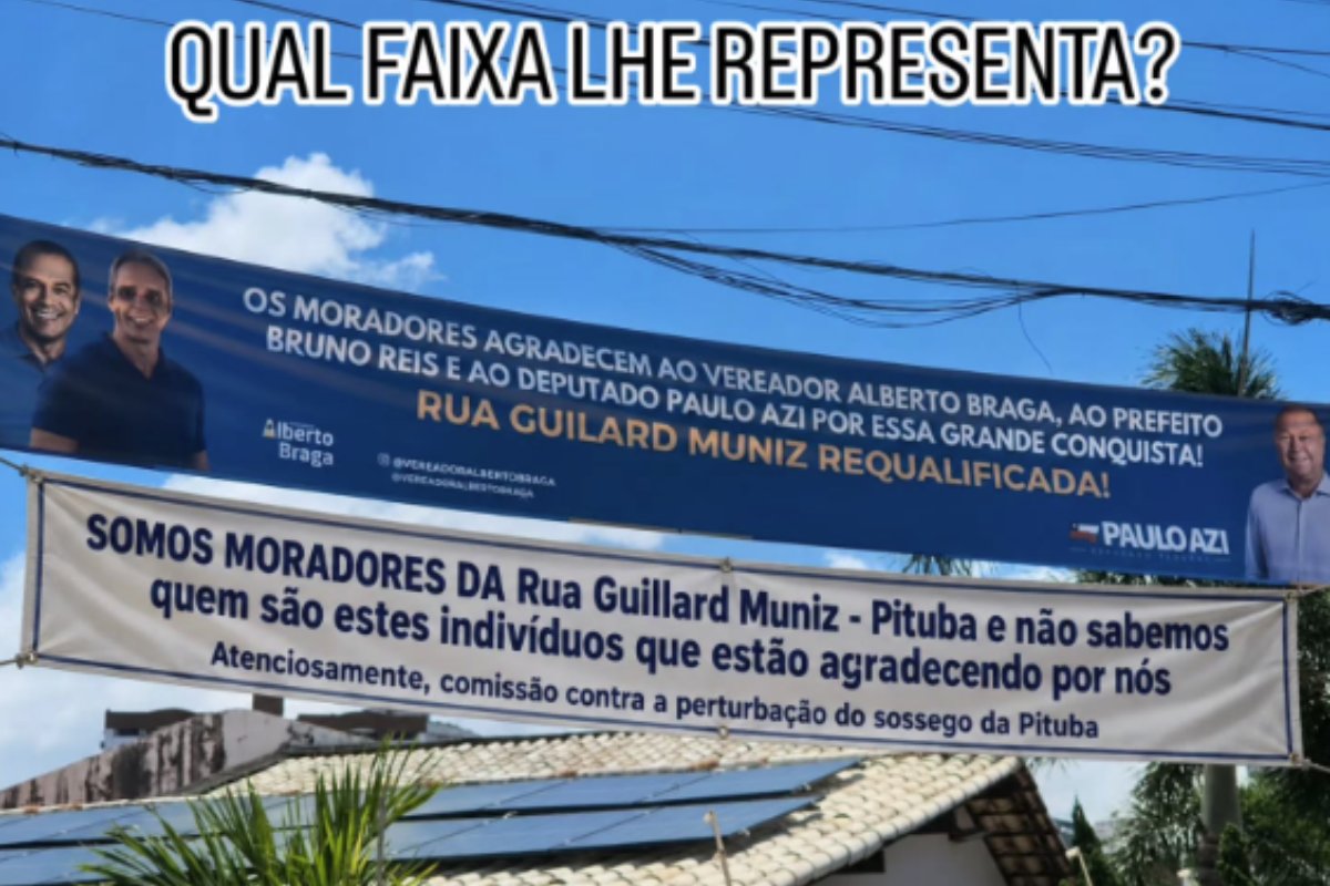 Moradores contestam faixa em homenagem a políticos do União Brasil em Salvador: 'não sabemos quem são estes indivíduos'