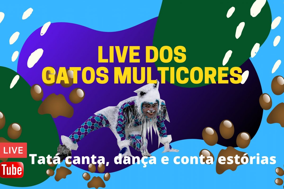 Gatos Multicores anunciam live para a criançada 