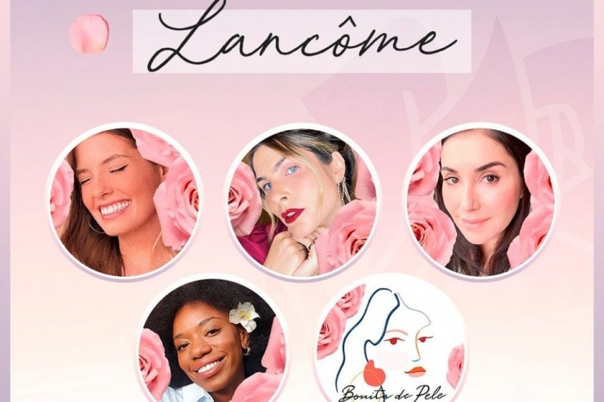 Lancôme lança loja virtual  em parceria com influenciadoras brasileiras