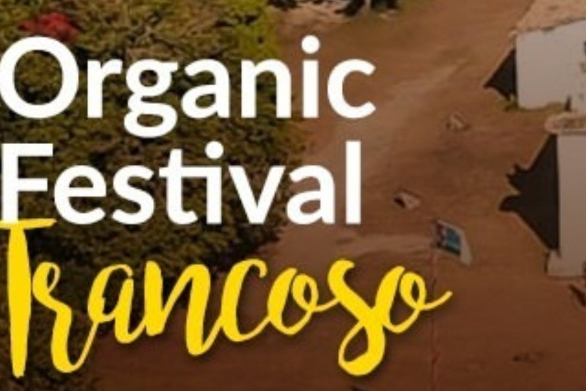 Trancoso recebe pela segunda vez o Organic Festival 