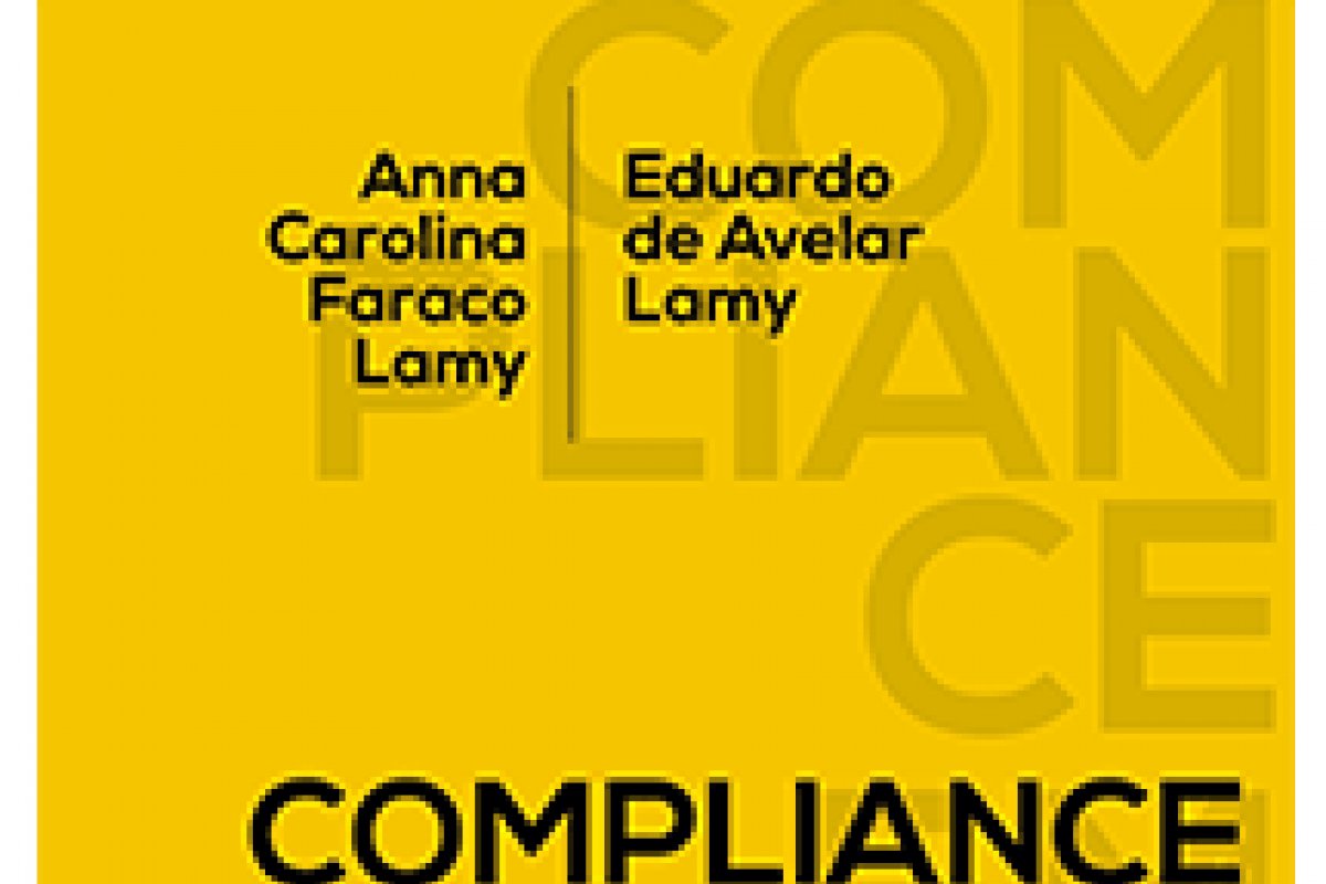 Eduardo Lamy e Anna Lamy lançam obra dedicada ao Compliance Empresarial